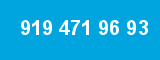 919 471 96 93